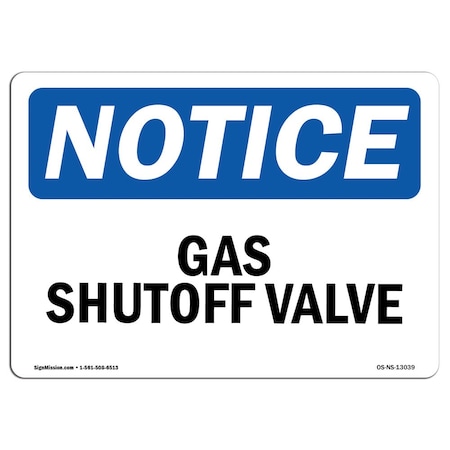Signmission Safety Sign, OSHA Notice, 12" Height, 18" Width, Rigid Plastic, Gas Shutoff Valve Sign, Landscape OS-NS-P-1218-L-13039